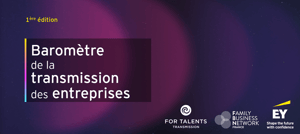 1ère édition du baromètre sur la transmission des entreprises